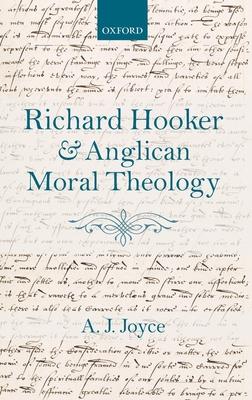 Richard Hooker and Anglican Moral Theology