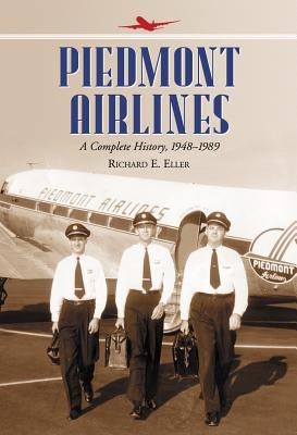 Piedmont Airlines: A Complete History, 1948-1989