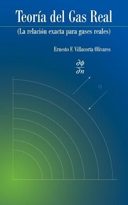 Teoría del Gas Real: La Relación Exacta Para Gases Reales