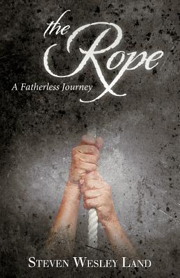 The Rope: A Fatherless Journey