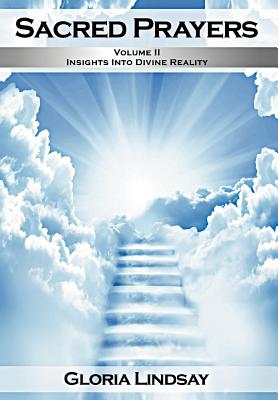 Sacred Prayers: Insights in Divine Reality