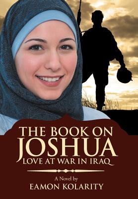 The Book on Joshua: Love at War in Iraq