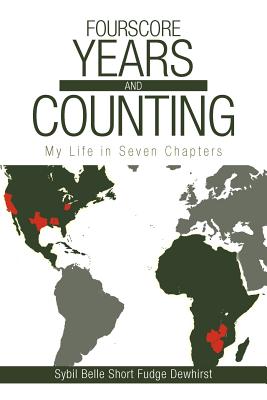 Fourscore Years and Counting: My Life in Seven Chapters