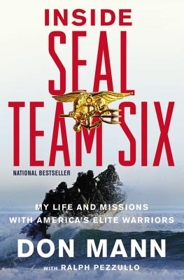 Inside Seal Team Six: My Life and Missions With America’s Elite Warriors