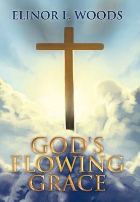 God’s Flowing Grace