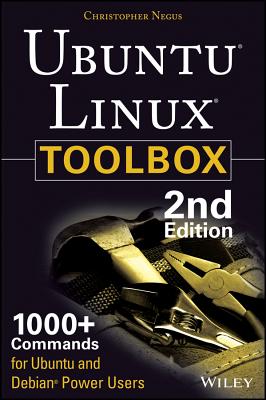 Ubuntu Linux Toolbox: 1000+ Commands for Ubuntu and Debian Power Users