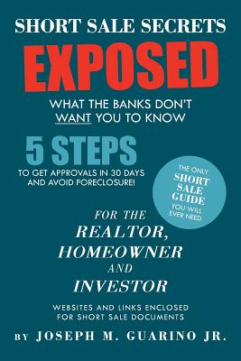 Short Sale Secrets Exposed: What the Banks Don’t Want You to Know