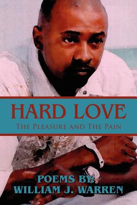 Hard Love: The Pleasure and the Pain