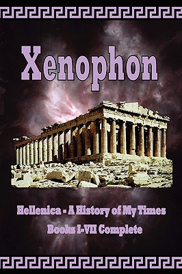 Hellenica - a History of My Times: Books 1-8 Complete