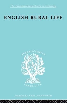 English Rural Life: Village Activities, Organizations and Institutions