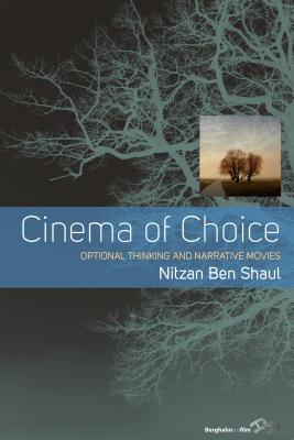 Cinema of Choice: Optional Thinking and Narrative Movies