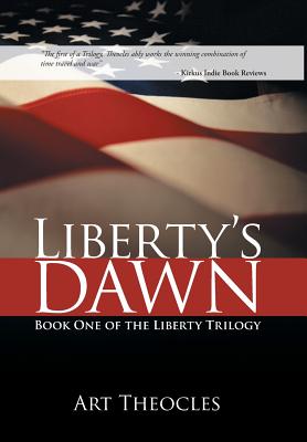 Liberty’s Dawn: Book One of the Liberty Trilogy