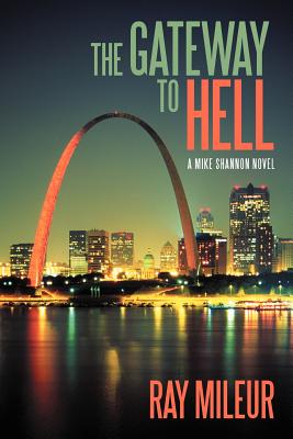 The Gateway to Hell: A Mike Shannon Novel