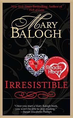 Irresistible: Read for the Heart Edition