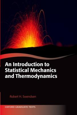 An Introduction to Statistical Mechanics and Thermodynamics