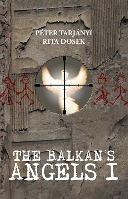 The Balkan’s Angels I