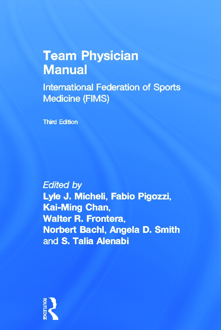 Team Physician Manual: International Federation of Sports Medicine (FIMS)