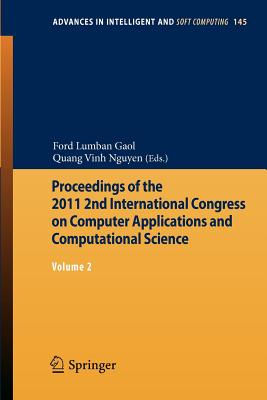 Proceedings of the 2011 2nd International Congress on Computer Applications and Computational Science