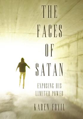 The Faces of Satan: Exposing His Limited Power