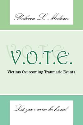 V.o.t.e.: Victims Overcoming Traumatic Events