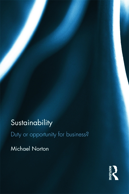 Sustainability: Duty or Opportunity for Business?