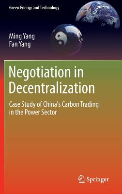 Negotiation in Decentralization: Case Study of China’s Carbon Trading in the Power Sector