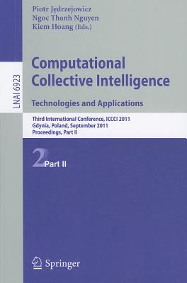 Computational Collective Intelligence Technologies and Applications: Third International Conference, ICCCI 2011 Gdynia, Poland,