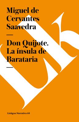 Don Quijote. La Insula De Barataria/ Don Quixote. The Insula Barataria