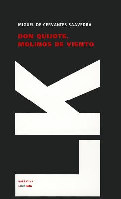 Don Quijote. Molinos De Viento/ Don Quixote. Wind Mills