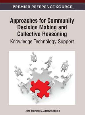 Approaches for Community Decision Making and Collective Reasoning: Knowledge Technology Support