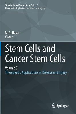 Stem Cells and Cancer Stem Cells: Therapeutic Applications in Disease and Injury