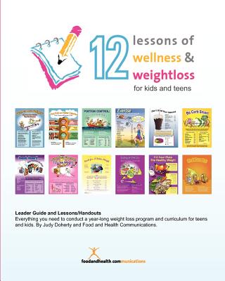 12 Lessons of Wellness & Weight Loss for Kids and Teens