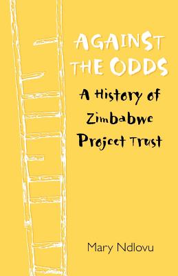 Against the Odds: A History of Zimbabwe Project