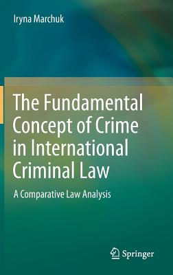 The Fundamental Concept of a Crime in International Criminal Law