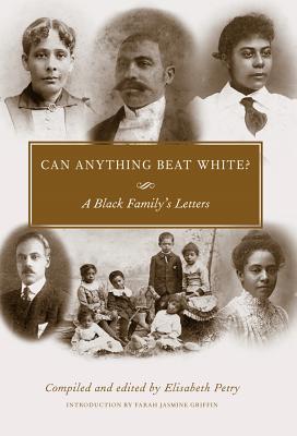 Can Anything Beat White?: A Black Family’s Letters