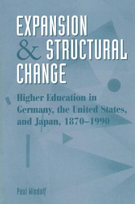 Expansion and Structural Change: Higher Education in Germany, the United States, and Japan, 1870-1990