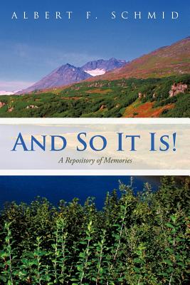 And So It Is!: A Repository of Memories