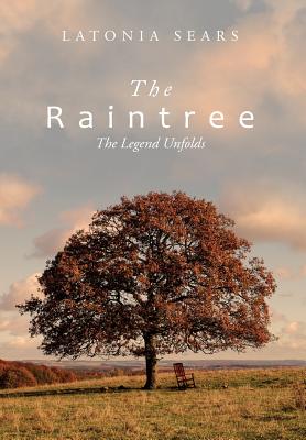 The Raintree: The Legend Unfolds