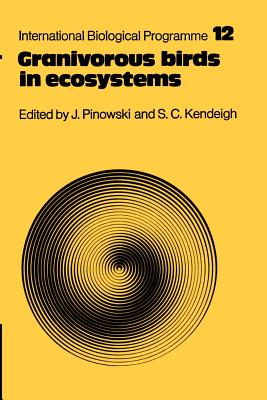 Granivorous Birds in Ecosystems: Their Evolution, Populations, Energetics, Adaptations, Impact and Control