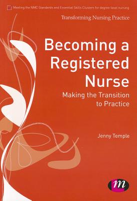 Becoming a Registered Nurse: Making the Transition to Practice