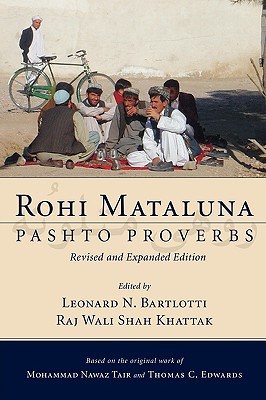 Rohi Mataluna: Pashto Proverbs