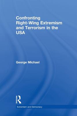 Confronting Right Wing Extremism and Terrorism in the USA