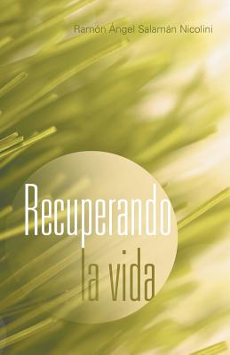 Recuperando la vida