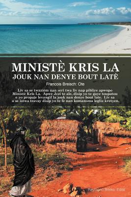 Ministè Kris La Jouk Nan Denye Bout Latè