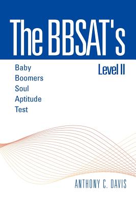 The Bbsat’s Level II: Baby Boomers Soul Aptitude Test