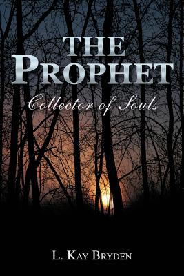 The Prophet: Collector of Souls