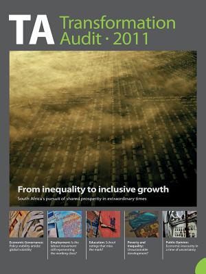 Transformation Audit 2011: From Inequality to Inclusive Growth