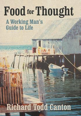 Food for Thought: A Working Man’s Guide to Life