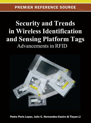 Security and Trends in Wireless Identification and Sensing Platform Tags: Advancements in Rfid