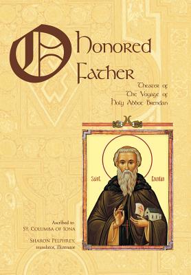 O Honored Father: Theater of the Voyage of Holy Abbot Brendan